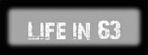 Navigation button: to Life in 63 page